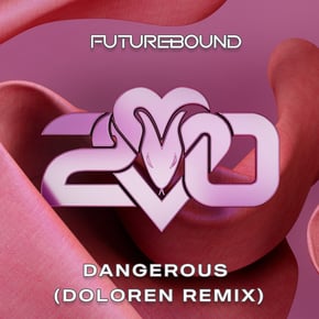 Dangerous (Doloren Remix) by Futurebound Cover Art