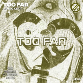 TOO FAR by Jango Kett Cover Art