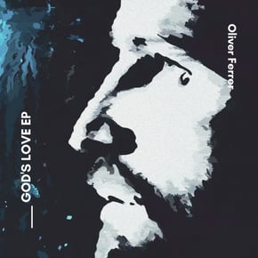 God's Love EP by Oliver Ferrer Cover Art