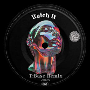 Watch It (T:Base Remix) by T:Base & LUNAS Cover Art