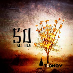So Slowly by Current Value & ZIONOV ND Cover Art