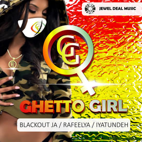 Ghetto Girl by Lowriderz, Blackout JA, Rafeelya & Iyatundeh Cover Art