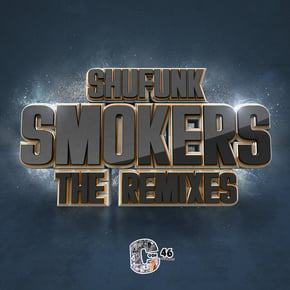 Shufunk - Smokers (The Remixes) by Shufunk Cover Art