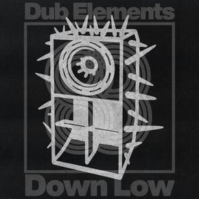 Down Low by Dub Elements Cover Art