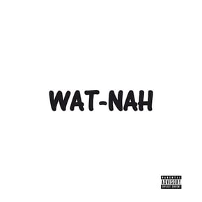 Wat-Nah- EP by Dreps Cover Art