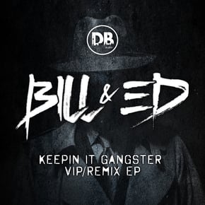 Keeping It Gangster VIP/Remixes by Bill & Ed Cover Art