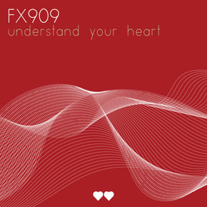 Understand Your Heart by FX909 Cover Art