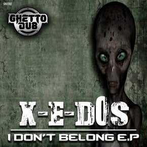 I Don't Belong EP by X-E-Dos Cover Art