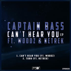 Can't Hear You by Captain Bass, Netrek & Woodz Cover Art