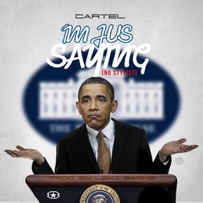 I'm Jus Saying (No Stylist) [Radio Version] by Cartel Cover Art