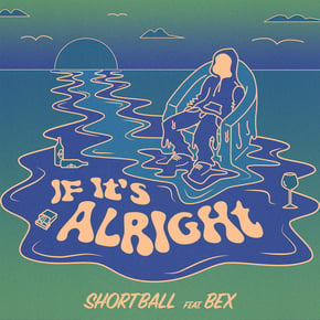 If It's Alright by ShortBall Cover Art