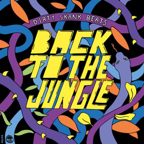 Back To The Jungle by Dirty Skank Beats Cover Art