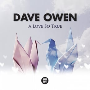 A Love So True by Dave Owen Cover Art