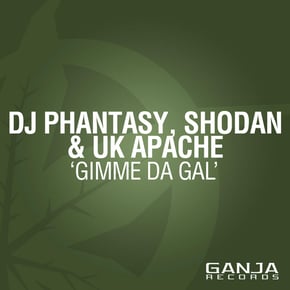 Gimme Da Gal by DJ Phantasy, Shodan & Uk Apache Cover Art