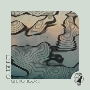 Ghetto Floor EP by Outselect Cover Art