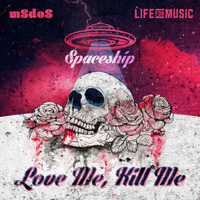 Love Me Kill Me / Spaceship by Dan Guidance & MSDOS Cover Art