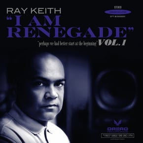 I Am Renegade, Vol. 1 by Ray Keith Cover Art