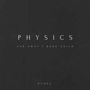 Far Away / Dark Child by Physics Cover Art