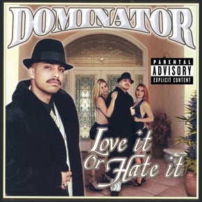 Love It Or Hate It by Dominator Cover Art