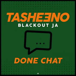 Done Chat by Lowriderz, TASHEENO & Blackout JA Cover Art