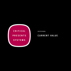 Critical Presents: Systems 006 by Current Value Cover Art