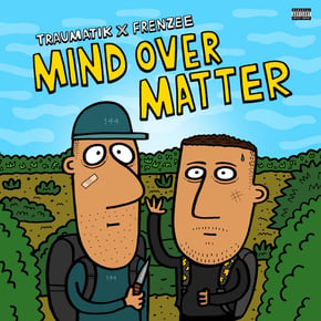 Mind over matter by Mr Traumatik & Frenzee Cover Art