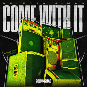 Come With It by Selecta J-Man Cover Art