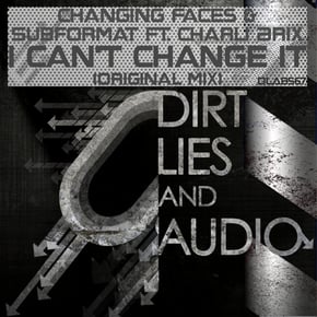 I Can't Change It by Changing Faces, Charli Brix & Subformat Cover Art