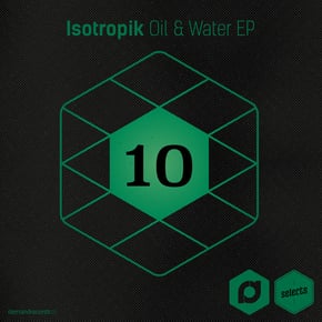 Demand Selects #10 - Oil & Water EP by Isotropik Cover Art
