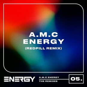ENERGY (Redpill Remix) by A.M.C & Redpill Cover Art