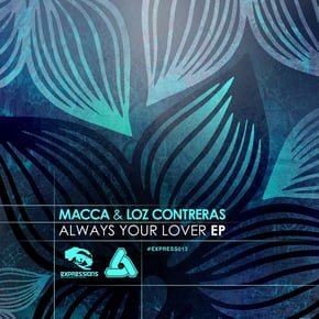 Always Your Lover EP by Macca & Loz Contreras Cover Art