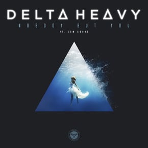 Nobody but You (feat. Jem Cooke) [Remixes] by Delta Heavy Cover Art