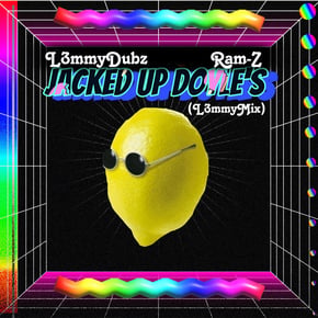 Jacked Up Doyles (L3mmy Mix) by L3MMY DUBZ Cover Art