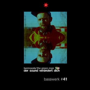 Basswerk 41 - Der Sound verändert Dich by The Green Man (TGM) Cover Art
