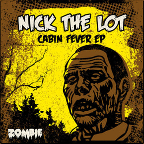Cabin Fever EP by Agro & Nick The Lot Cover Art