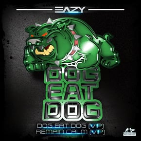 Dog Eat Dog VIP by Eazy Cover Art