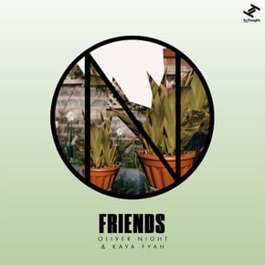 Friends by KAYA FYAH & Oliver Night Cover Art