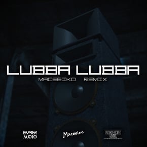 Lubba lubba (Maceeiko remix) by Ember Audio Cover Art