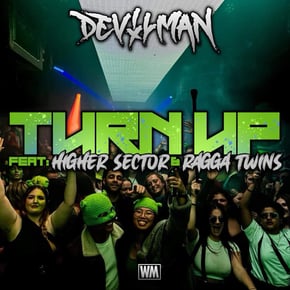 Turn up by The Ragga Twins, Devilman & Higher Sector Cover Art