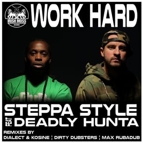 Work Hard (feat. Deadly Hunta) by Steppa Style Cover Art