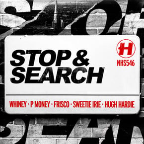 Stop & Search by Whiney, P Money, Frisco & Sweetie Irie Cover Art