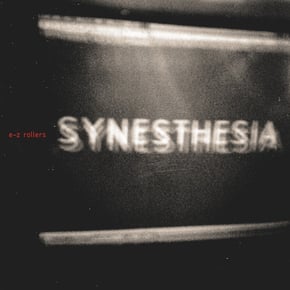 Synesthesia (Extended Version) / Fever by E-Z Rollers Cover Art