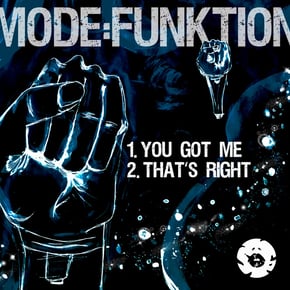 You Got Me / That's Right by Mode:Funktion Cover Art