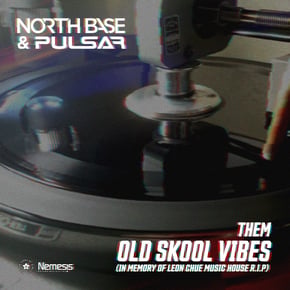 Them Old Skool Vibes by North Base Cover Art