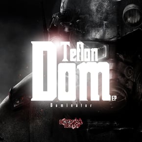 Teflon Dom EP by Dominator Cover Art