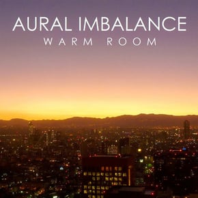 Warm Room by Aural Imbalance Cover Art