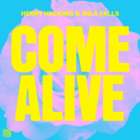 Come Alive by Skepsis, Henry Hacking & Mila Falls Cover Art