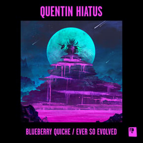 Blueberry Quiche / Ever So Evolved by Quentin Hiatus Cover Art