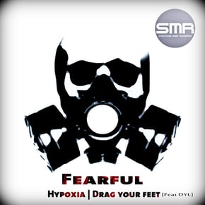 Hypoxia/Drag Your Feet by Fearful Cover Art