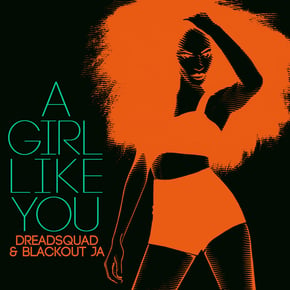 A Girl Like You by Lowriderz, Dreadsquad & Blackout JA Cover Art